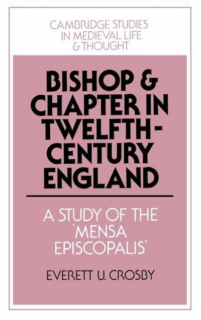 Bishop and Chapter in Twelfth-Century England