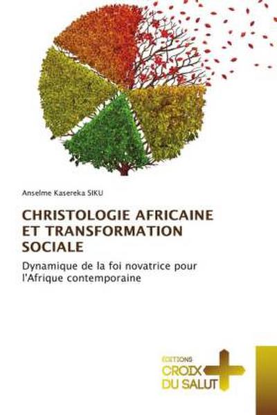 CHRISTOLOGIE AFRICAINE ET TRANSFORMATION SOCIALE