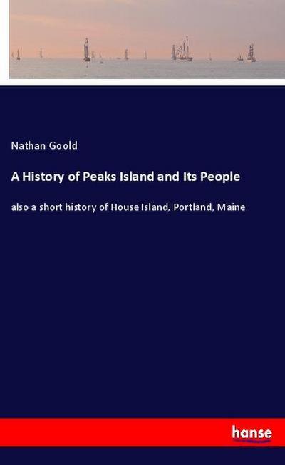 A History of Peaks Island and Its People