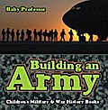 Building an Army | Children’s Military & War History Books