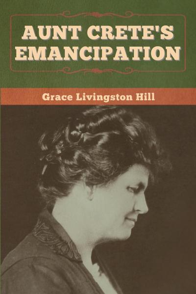 Aunt Crete’s Emancipation