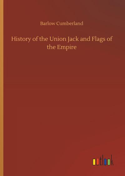 History of the Union Jack and Flags of the Empire