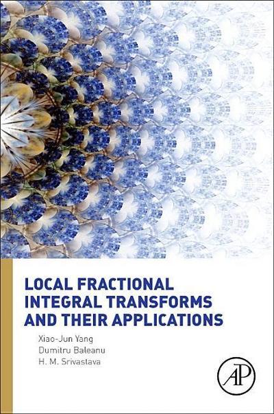 Local Fractional Integral Transforms and Their Applications