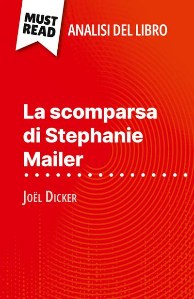 La scomparsa di Stephanie Mailer di Joël Dicker (Analisi del libro)