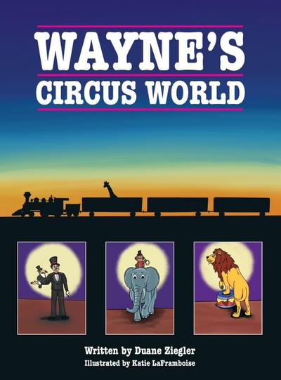 Wayne’s Circus World