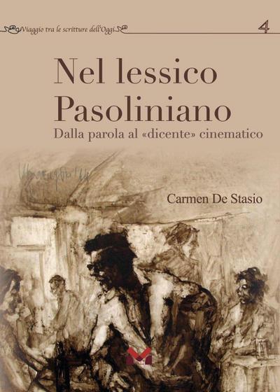 Nel lessico pasoliniano. Dalla parola al ’dicente’ cinematografico