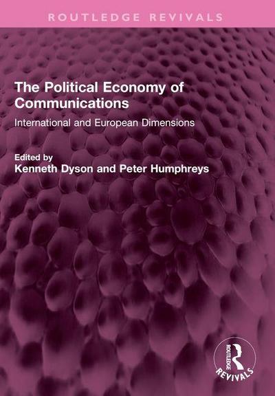The Political Economy of Communications