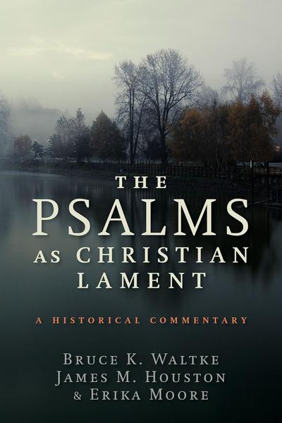 Psalms as Christian Lament
