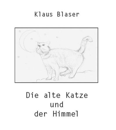 Die alte Katze und der Himmel