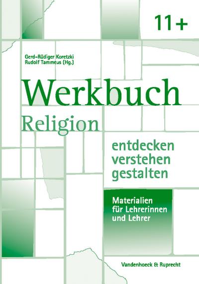 Religion entdecken - verstehen - gestalten 11 plus, Werkbuch
