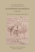 Edinburgh Edition of the Collected Letters of Katherine Mansfield, Volume 2
