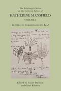 Edinburgh Edition of the Collected Letters of Katherine Mansfield, Volume 2