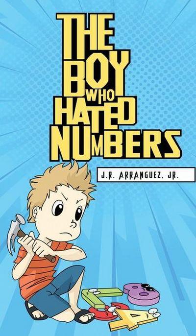 THE BOY WHO HATED NUMBERS
