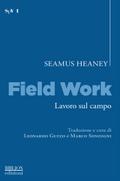 Field work. Lavoro sul campo