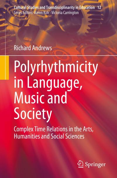 Polyrhythmicity in Language, Music and Society