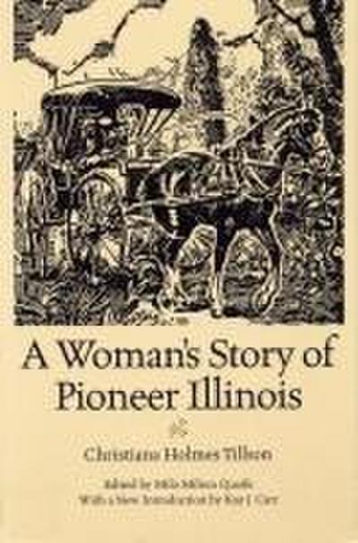 A Woman’s Story of Pioneer Illinois