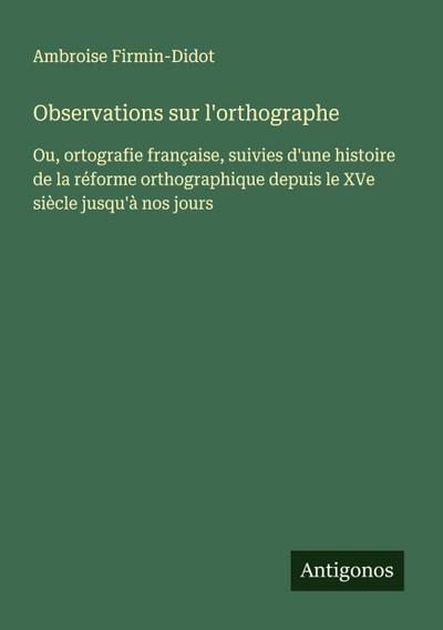 Observations sur l’orthographe