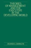 Theories of Management and the Executive in the Developing World