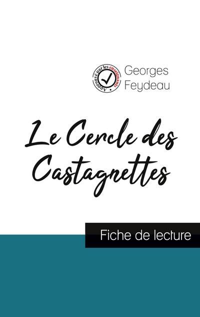 Le Cercle des Castagnettes de Georges Feydeau (fiche de lecture et analyse complète de l’oeuvre)