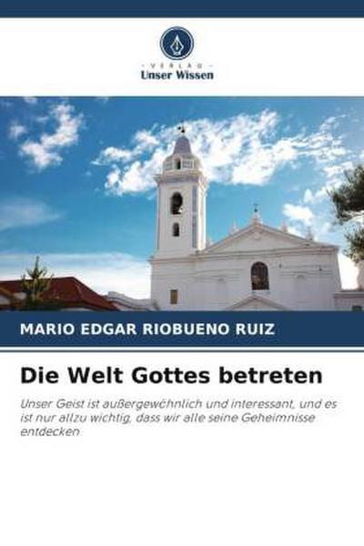 Die Welt Gottes betreten