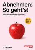 Abnehmen: So geht’s!