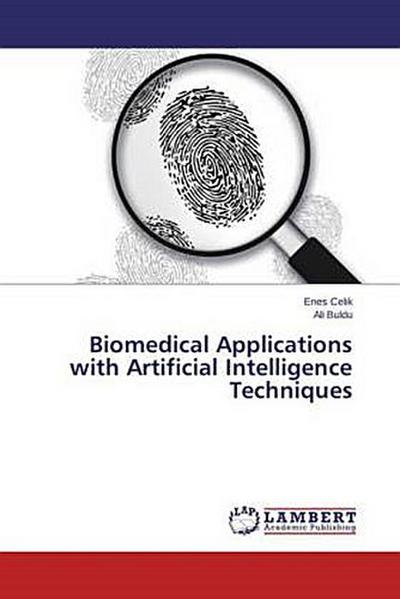 Biomedical Applications with Artificial Intelligence Techniques