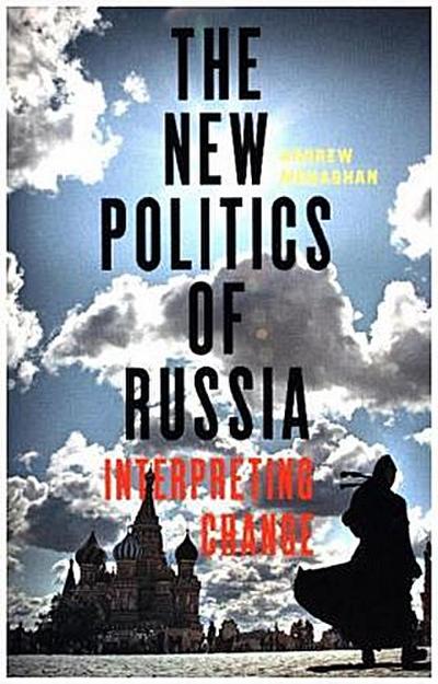 The new politics of Russia