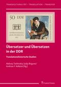 Übersetzer und Übersetzen in der DDR