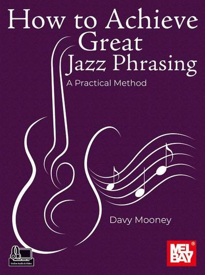 How to Achieve Great Jazz Phrasing