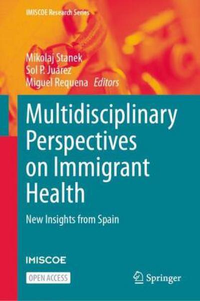 Multidisciplinary Perspectives on Immigrant Health