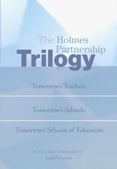 The Holmes Partnership Trilogy
