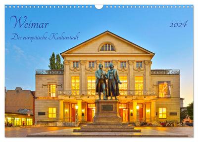 Weimar Die europäische Kulturstadt (Wandkalender 2024 DIN A3 quer), CALVENDO Monatskalender