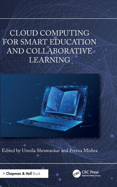 Cloud Computing for Smart Education and Collaborative Learning