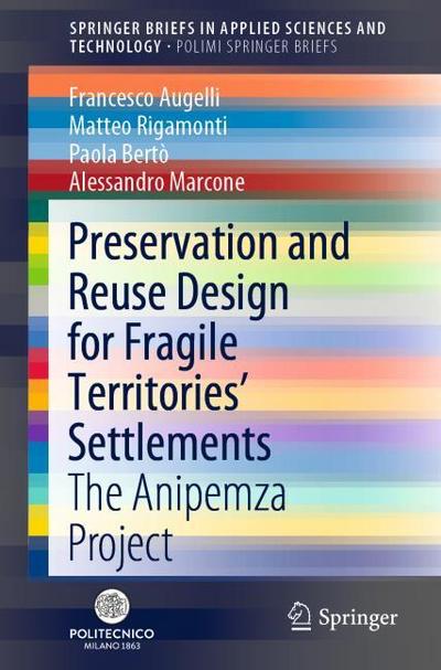 Preservation and Reuse Design for Fragile Territories Settlements