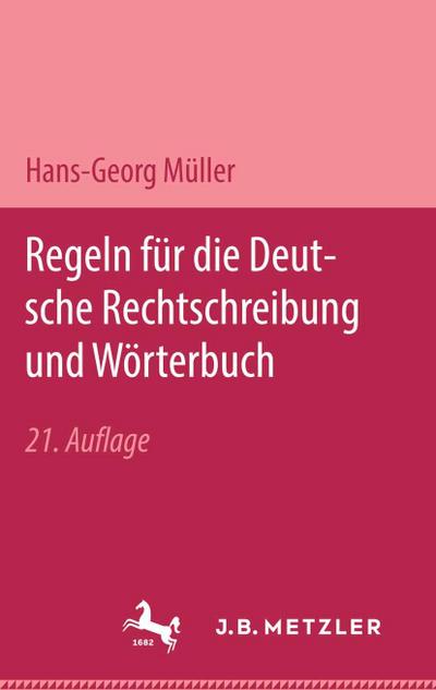 Regeln für die deutsche Rechtschreibung und Wörterbuch