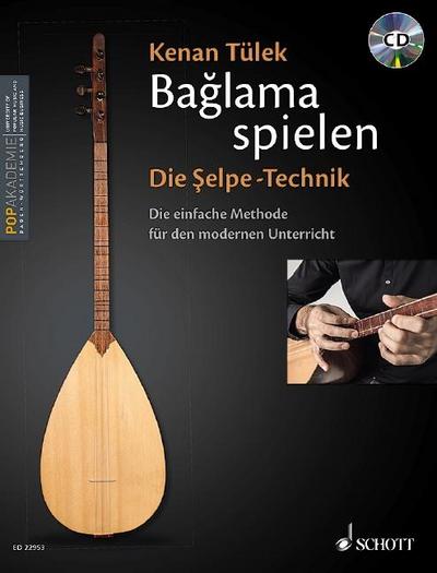 Baglama spielen - Die Selpe-Technik