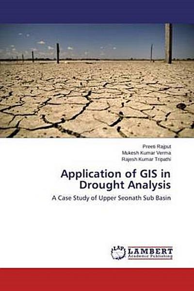Application of GIS in Drought Analysis