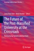 The Future of the Post-Massified University at the