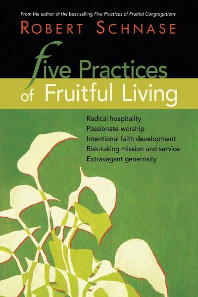 Five Practices of Fruitful Living