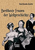 Berühmte Frauen der Weltgeschichte