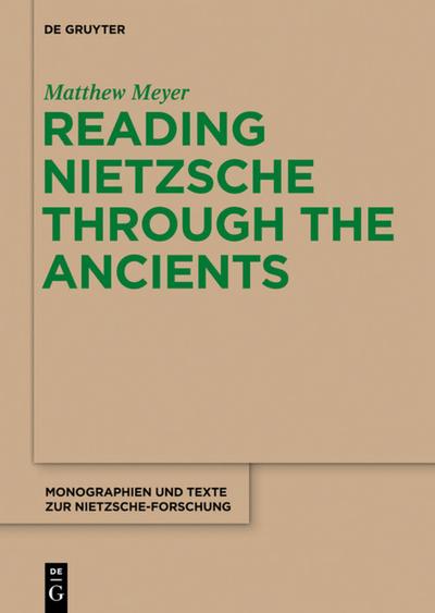 Reading Nietzsche through the Ancients