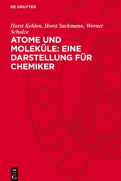 Atome und Moleküle: Eine Darstellung für Chemiker