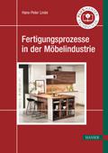 Fertigungsprozesse in der Möbelindustrie von Hans-Peter Linde | Ebook