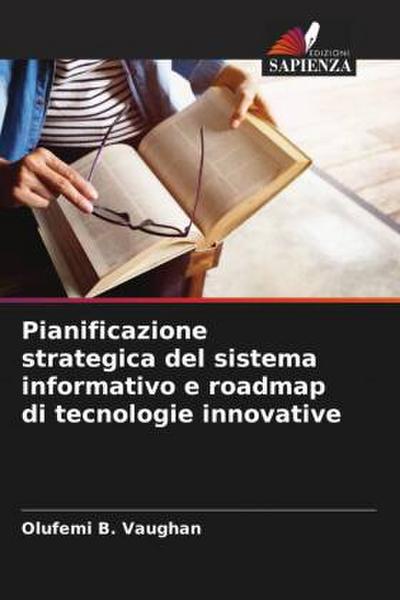 Pianificazione strategica del sistema informativo e roadmap di tecnologie innovative