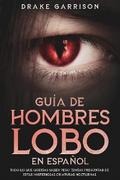 Guía de Hombres Lobo en Español