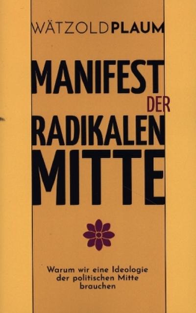 Manifest der Radikalen Mitte
