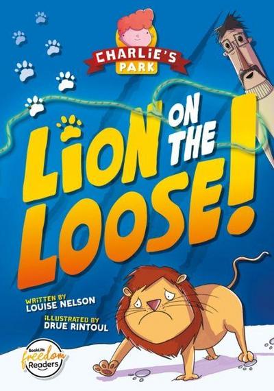 Lion on the Loose (Charlie’s Park #1)