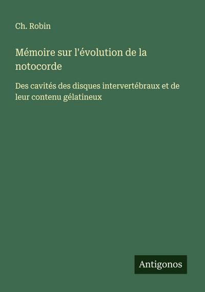 Mémoire sur l’évolution de la notocorde