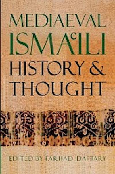 Mediaeval Isma’ili History and Thought