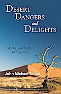 Desert Dangers and Delights